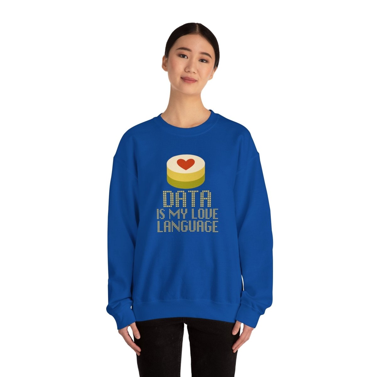"Data is My Love Language" Sweatshirt - Unisex Crewneck for Tech Lovers, Casual Wear, Gift for Data Enthusiasts, Funny Programming Apparel - AI Tee Hero