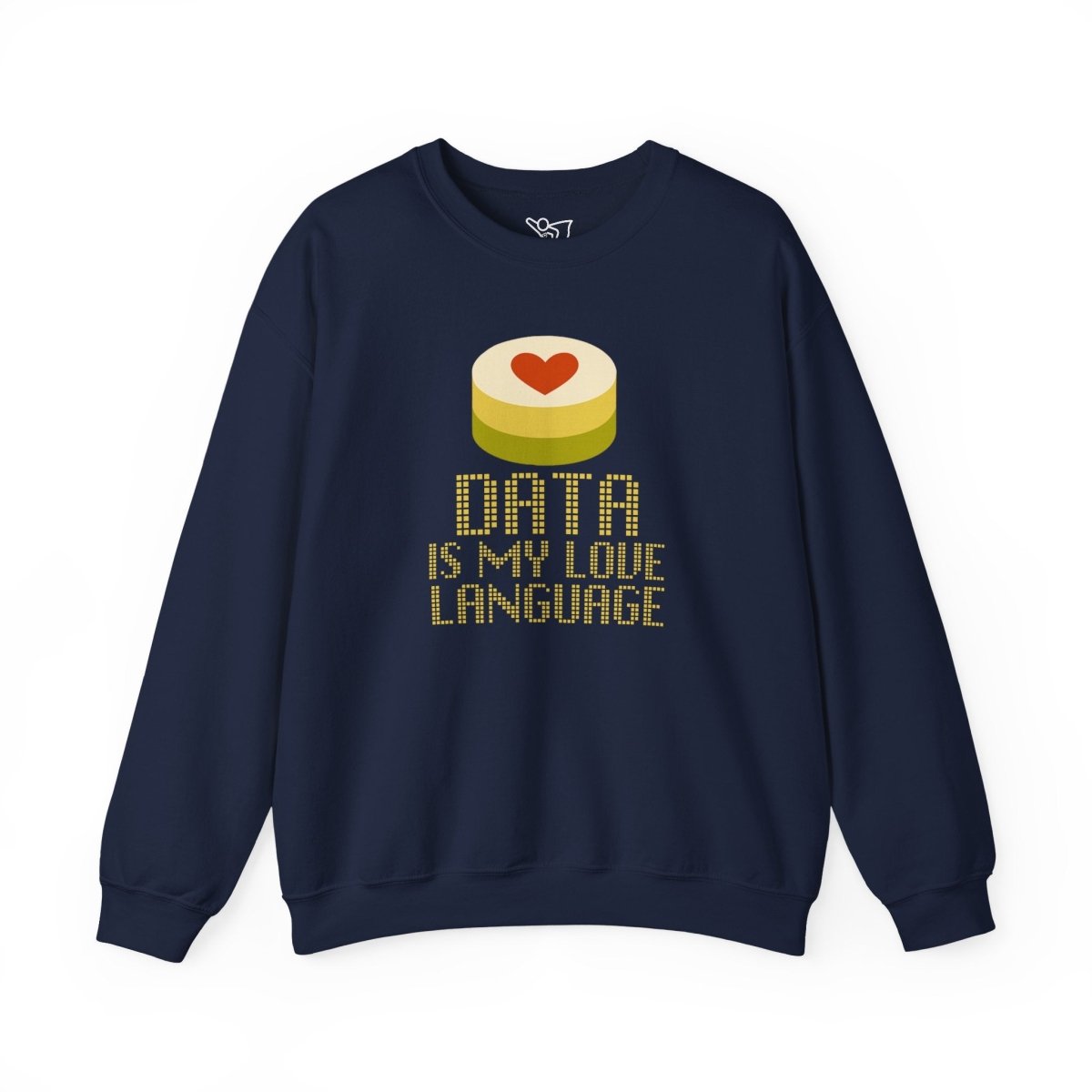 "Data is My Love Language" Sweatshirt - Unisex Crewneck for Tech Lovers, Casual Wear, Gift for Data Enthusiasts, Funny Programming Apparel - AI Tee Hero