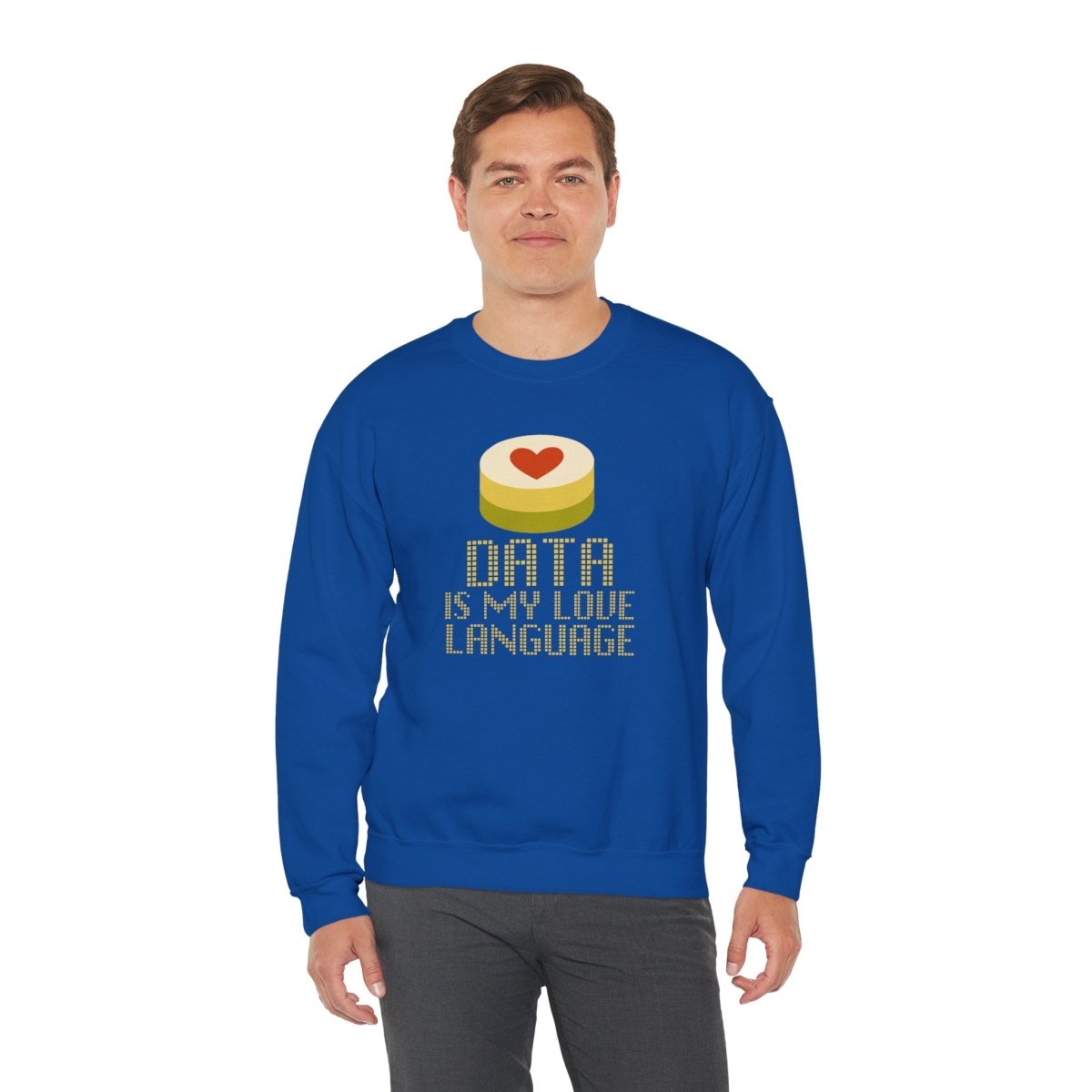 "Data is My Love Language" Sweatshirt - Unisex Crewneck for Tech Lovers, Casual Wear, Gift for Data Enthusiasts, Funny Programming Apparel - AI Tee Hero