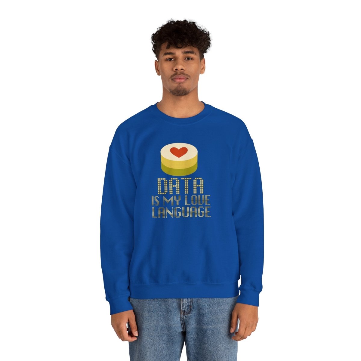 "Data is My Love Language" Sweatshirt - Unisex Crewneck for Tech Lovers, Casual Wear, Gift for Data Enthusiasts, Funny Programming Apparel - AI Tee Hero