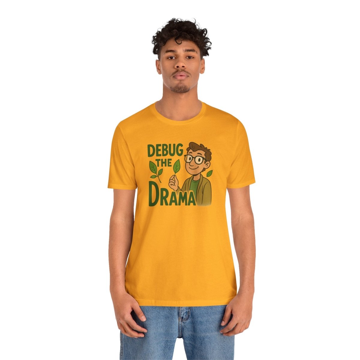 "Debug the Drama" Unisex Short Sleeve Tee, Funny Graphic Tee, Casual Wear, Eco - Friendly Tee, Gift for Plant Lovers, Gift for Friends - MINDSet Collection - AI Tee Hero