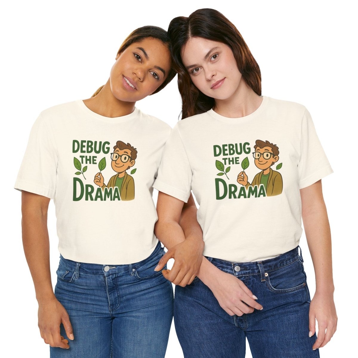 "Debug the Drama" Unisex Short Sleeve Tee, Funny Graphic Tee, Casual Wear, Eco - Friendly Tee, Gift for Plant Lovers, Gift for Friends - MINDSet Collection - AI Tee Hero