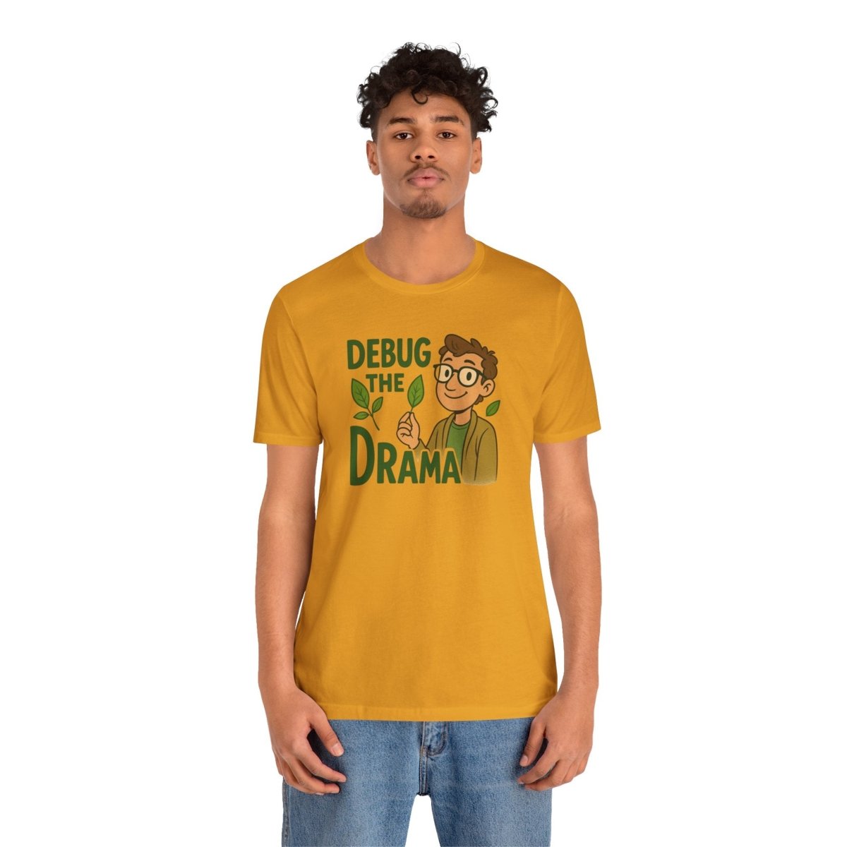 "Debug the Drama" Unisex Short Sleeve Tee, Funny Graphic Tee, Casual Wear, Eco - Friendly Tee, Gift for Plant Lovers, Gift for Friends - MINDSet Collection - AI Tee Hero