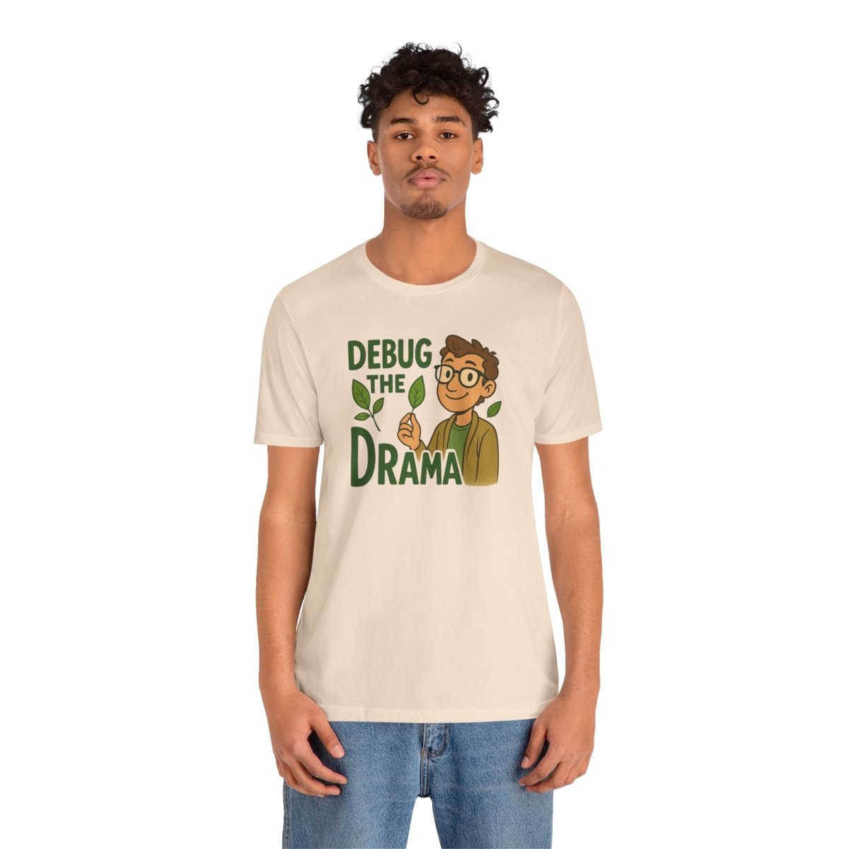 "Debug the Drama" Unisex Short Sleeve Tee, Funny Graphic Tee, Casual Wear, Eco - Friendly Tee, Gift for Plant Lovers, Gift for Friends - MINDSet Collection - AI Tee Hero