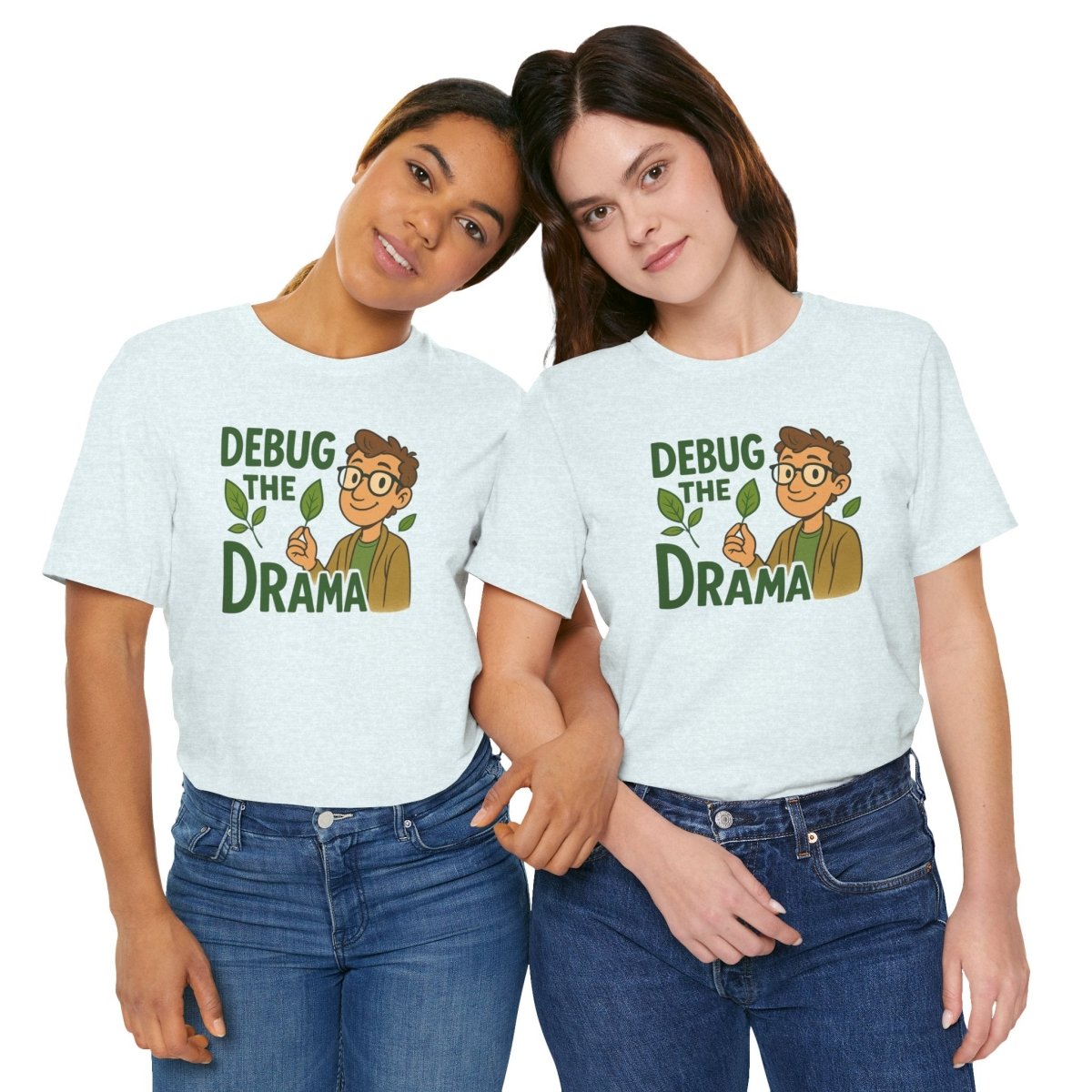"Debug the Drama" Unisex Short Sleeve Tee, Funny Graphic Tee, Casual Wear, Eco - Friendly Tee, Gift for Plant Lovers, Gift for Friends - MINDSet Collection - AI Tee Hero