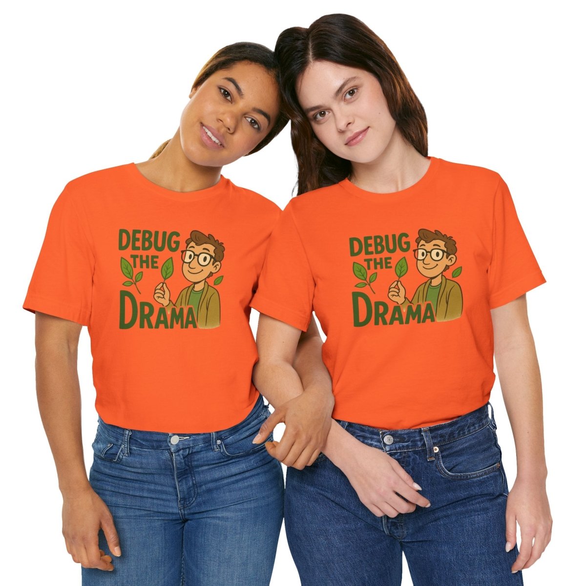 "Debug the Drama" Unisex Short Sleeve Tee, Funny Graphic Tee, Casual Wear, Eco - Friendly Tee, Gift for Plant Lovers, Gift for Friends - MINDSet Collection - AI Tee Hero