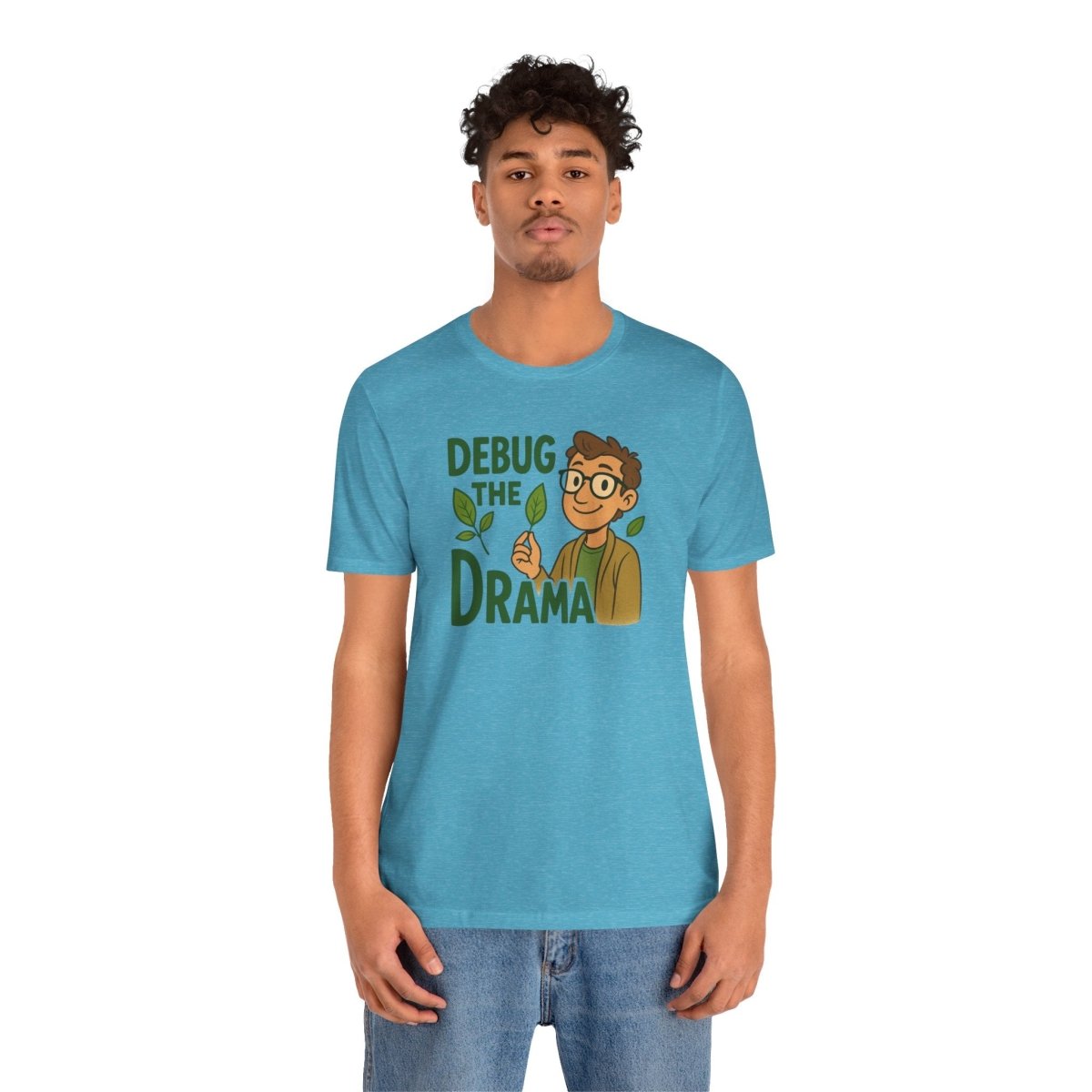 "Debug the Drama" Unisex Short Sleeve Tee, Funny Graphic Tee, Casual Wear, Eco - Friendly Tee, Gift for Plant Lovers, Gift for Friends - MINDSet Collection - AI Tee Hero