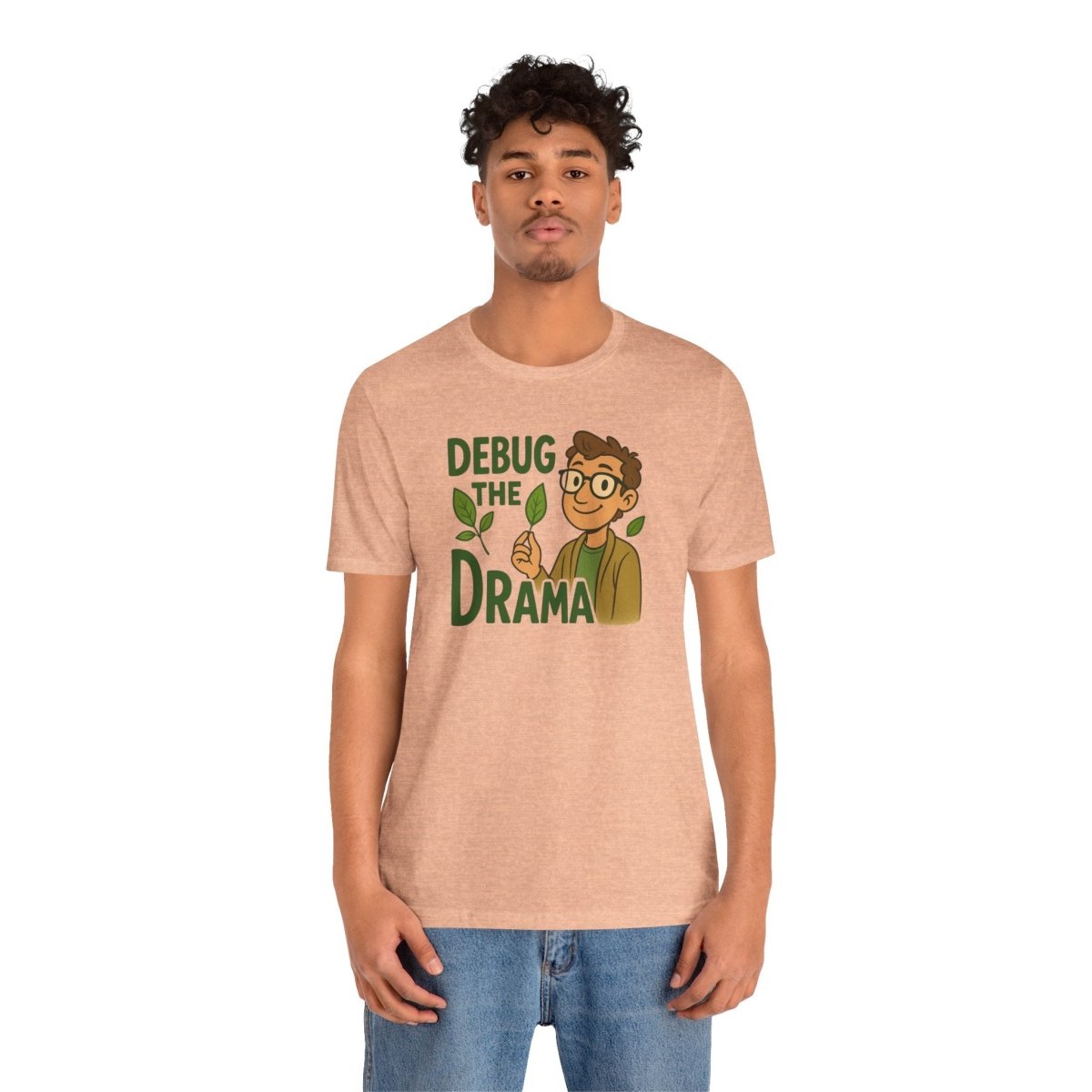"Debug the Drama" Unisex Short Sleeve Tee, Funny Graphic Tee, Casual Wear, Eco - Friendly Tee, Gift for Plant Lovers, Gift for Friends - MINDSet Collection - AI Tee Hero
