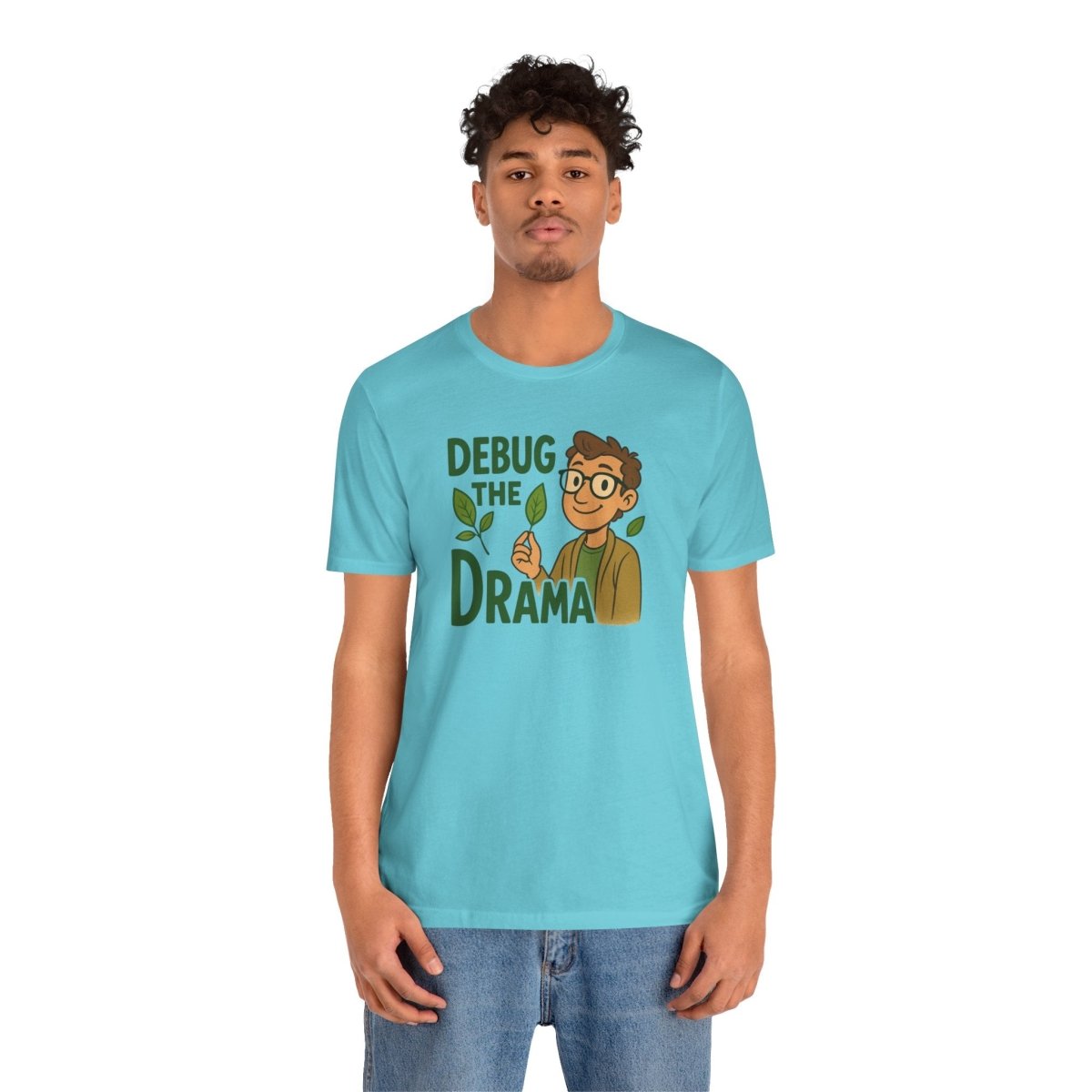 "Debug the Drama" Unisex Short Sleeve Tee, Funny Graphic Tee, Casual Wear, Eco - Friendly Tee, Gift for Plant Lovers, Gift for Friends - MINDSet Collection - AI Tee Hero