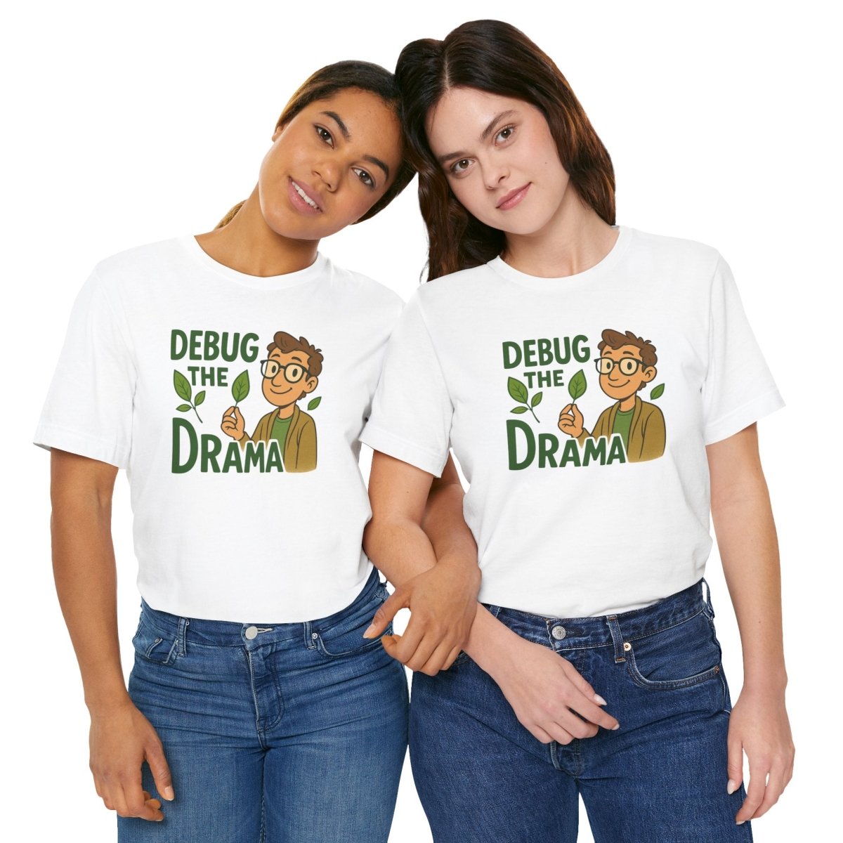 "Debug the Drama" Unisex Short Sleeve Tee, Funny Graphic Tee, Casual Wear, Eco - Friendly Tee, Gift for Plant Lovers, Gift for Friends - MINDSet Collection - AI Tee Hero