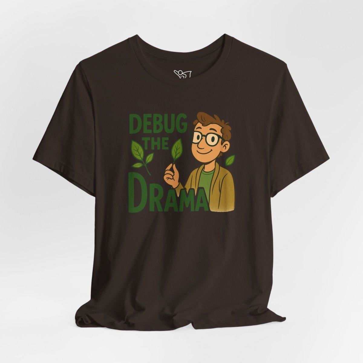 "Debug the Drama" Unisex Short Sleeve Tee, Funny Graphic Tee, Casual Wear, Eco - Friendly Tee, Gift for Plant Lovers, Gift for Friends - MINDSet Collection - AI Tee Hero