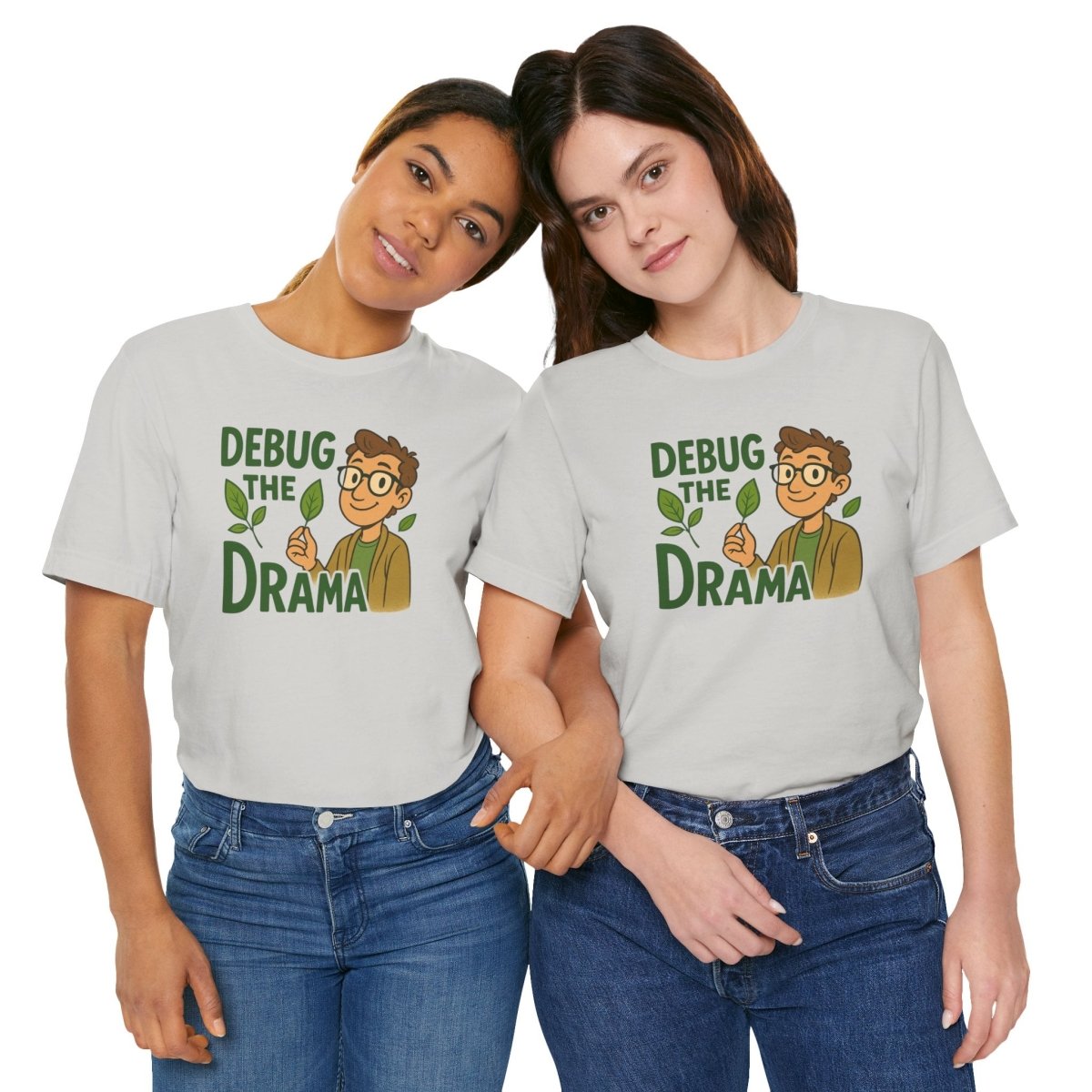 "Debug the Drama" Unisex Short Sleeve Tee, Funny Graphic Tee, Casual Wear, Eco - Friendly Tee, Gift for Plant Lovers, Gift for Friends - MINDSet Collection - AI Tee Hero