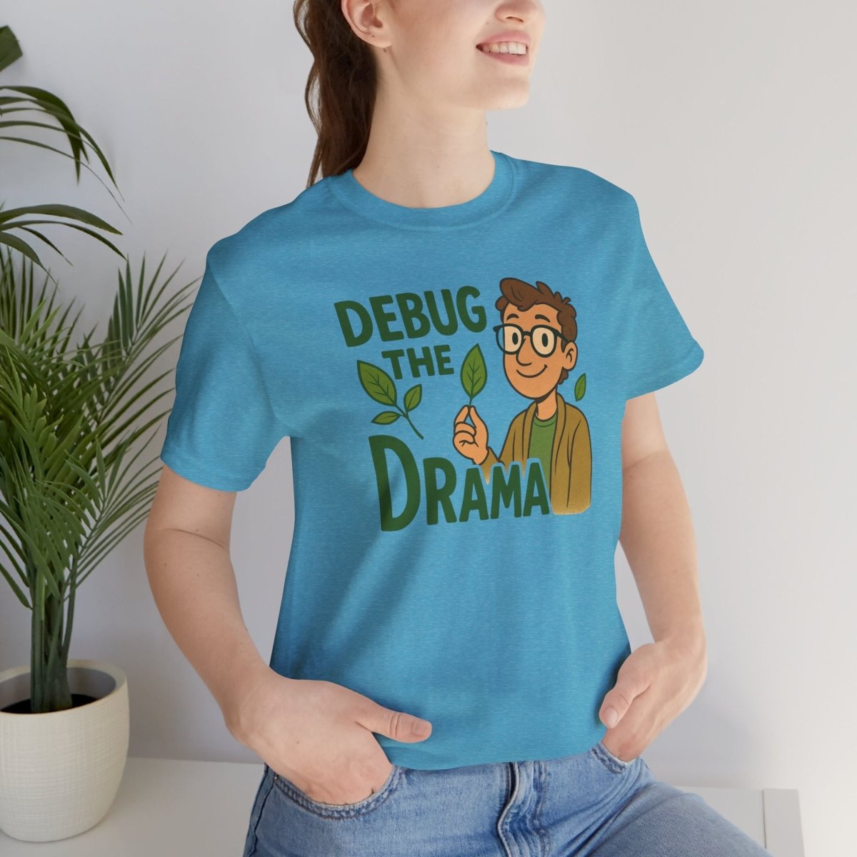 "Debug the Drama" Unisex Short Sleeve Tee, Funny Graphic Tee, Casual Wear, Eco - Friendly Tee, Gift for Plant Lovers, Gift for Friends - MINDSet Collection - AI Tee Hero