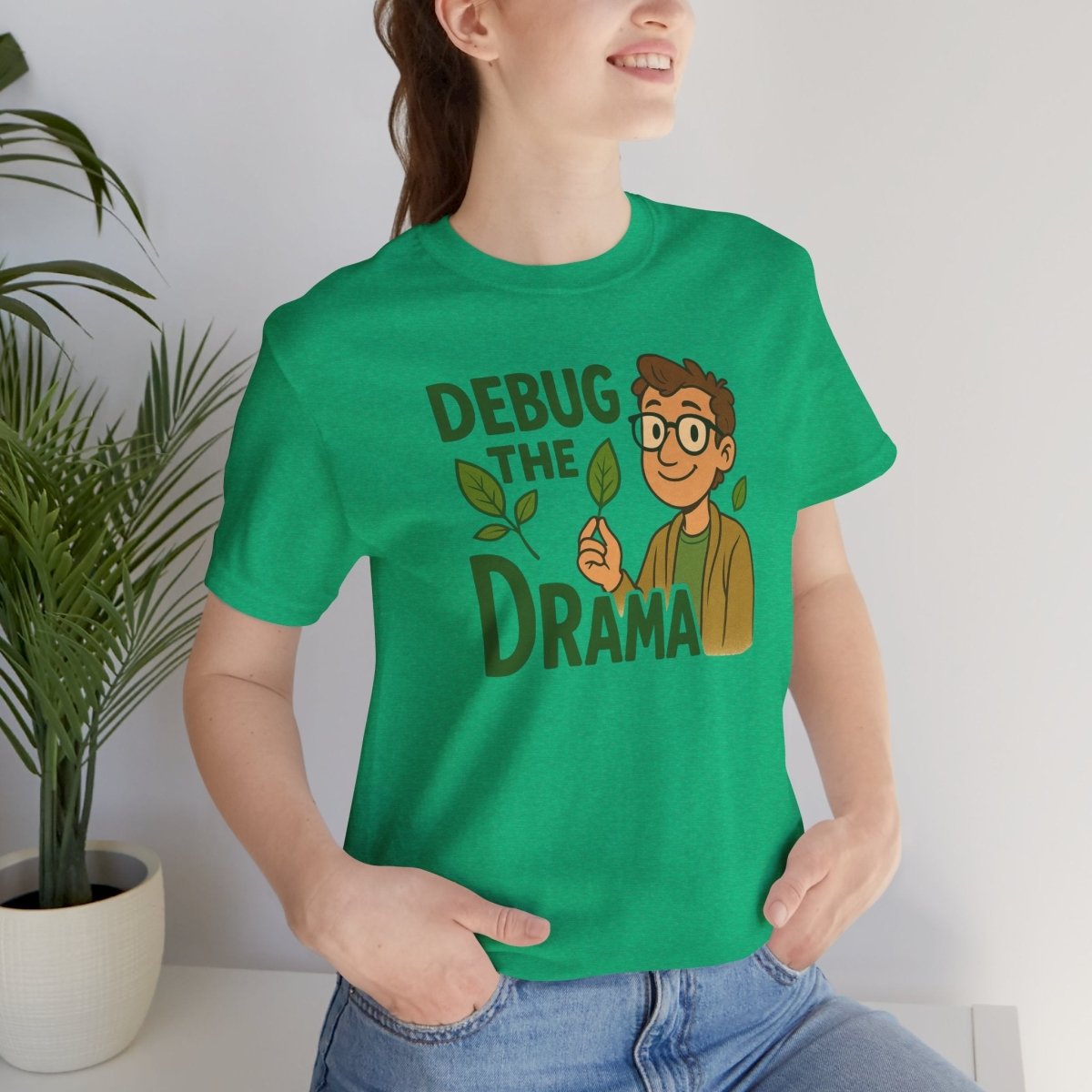 "Debug the Drama" Unisex Short Sleeve Tee, Funny Graphic Tee, Casual Wear, Eco - Friendly Tee, Gift for Plant Lovers, Gift for Friends - MINDSet Collection - AI Tee Hero