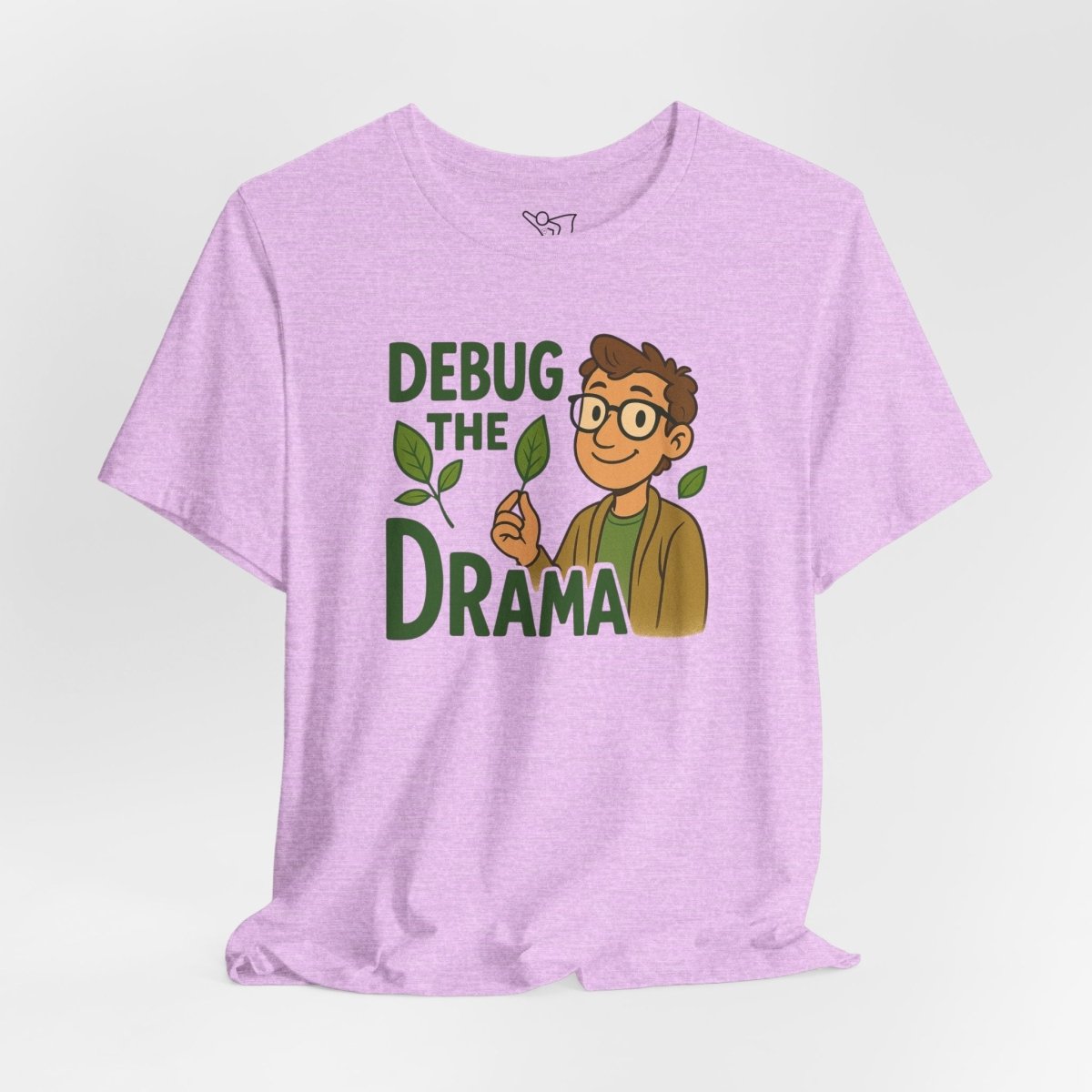 "Debug the Drama" Unisex Short Sleeve Tee, Funny Graphic Tee, Casual Wear, Eco - Friendly Tee, Gift for Plant Lovers, Gift for Friends - MINDSet Collection - AI Tee Hero