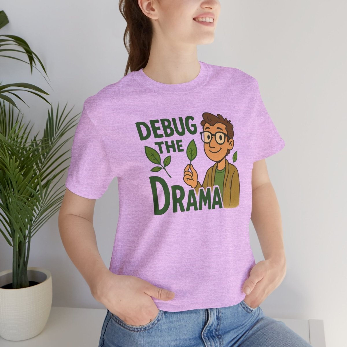 "Debug the Drama" Unisex Short Sleeve Tee, Funny Graphic Tee, Casual Wear, Eco - Friendly Tee, Gift for Plant Lovers, Gift for Friends - MINDSet Collection - AI Tee Hero