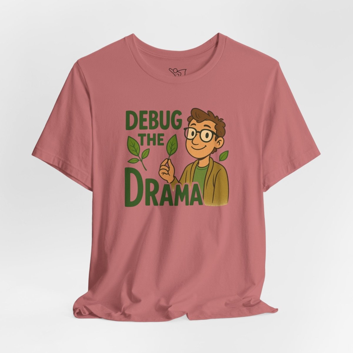 "Debug the Drama" Unisex Short Sleeve Tee, Funny Graphic Tee, Casual Wear, Eco - Friendly Tee, Gift for Plant Lovers, Gift for Friends - MINDSet Collection - AI Tee Hero