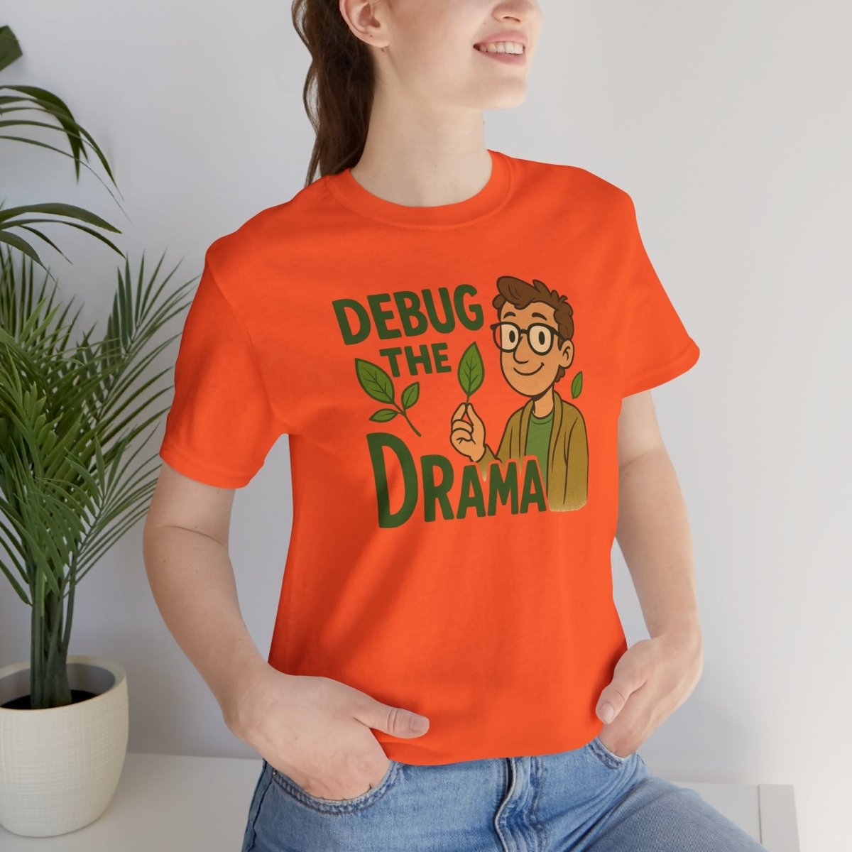 "Debug the Drama" Unisex Short Sleeve Tee, Funny Graphic Tee, Casual Wear, Eco - Friendly Tee, Gift for Plant Lovers, Gift for Friends - MINDSet Collection - AI Tee Hero