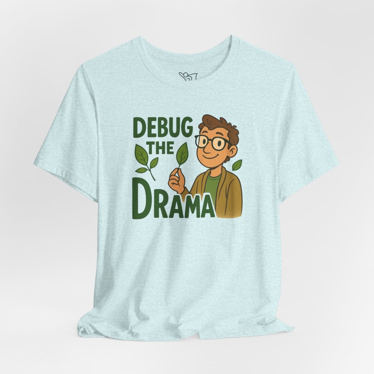 "Debug the Drama" Unisex Short Sleeve Tee, Funny Graphic Tee, Casual Wear, Eco - Friendly Tee, Gift for Plant Lovers, Gift for Friends - MINDSet Collection - AI Tee Hero