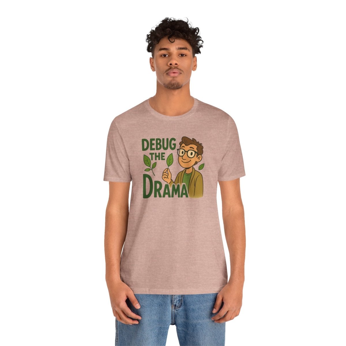 "Debug the Drama" Unisex Short Sleeve Tee, Funny Graphic Tee, Casual Wear, Eco - Friendly Tee, Gift for Plant Lovers, Gift for Friends - MINDSet Collection - AI Tee Hero