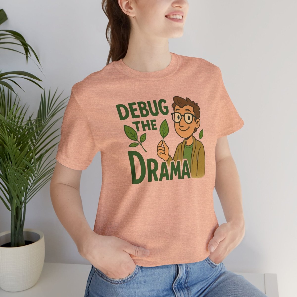 "Debug the Drama" Unisex Short Sleeve Tee, Funny Graphic Tee, Casual Wear, Eco - Friendly Tee, Gift for Plant Lovers, Gift for Friends - MINDSet Collection - AI Tee Hero