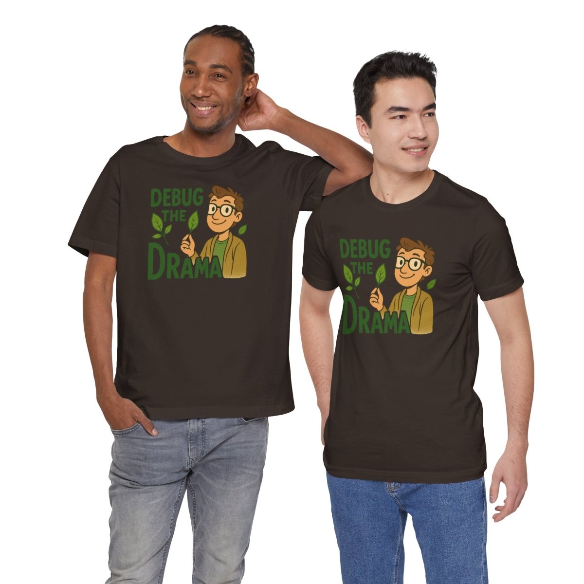 "Debug the Drama" Unisex Short Sleeve Tee, Funny Graphic Tee, Casual Wear, Eco - Friendly Tee, Gift for Plant Lovers, Gift for Friends - MINDSet Collection - AI Tee Hero