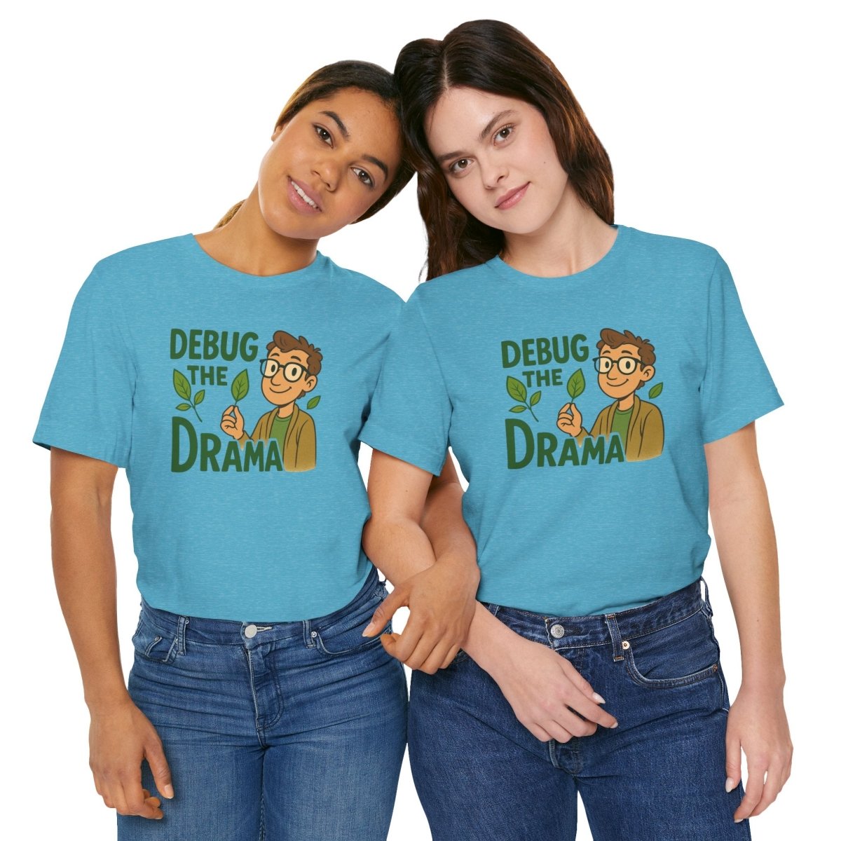 "Debug the Drama" Unisex Short Sleeve Tee, Funny Graphic Tee, Casual Wear, Eco - Friendly Tee, Gift for Plant Lovers, Gift for Friends - MINDSet Collection - AI Tee Hero
