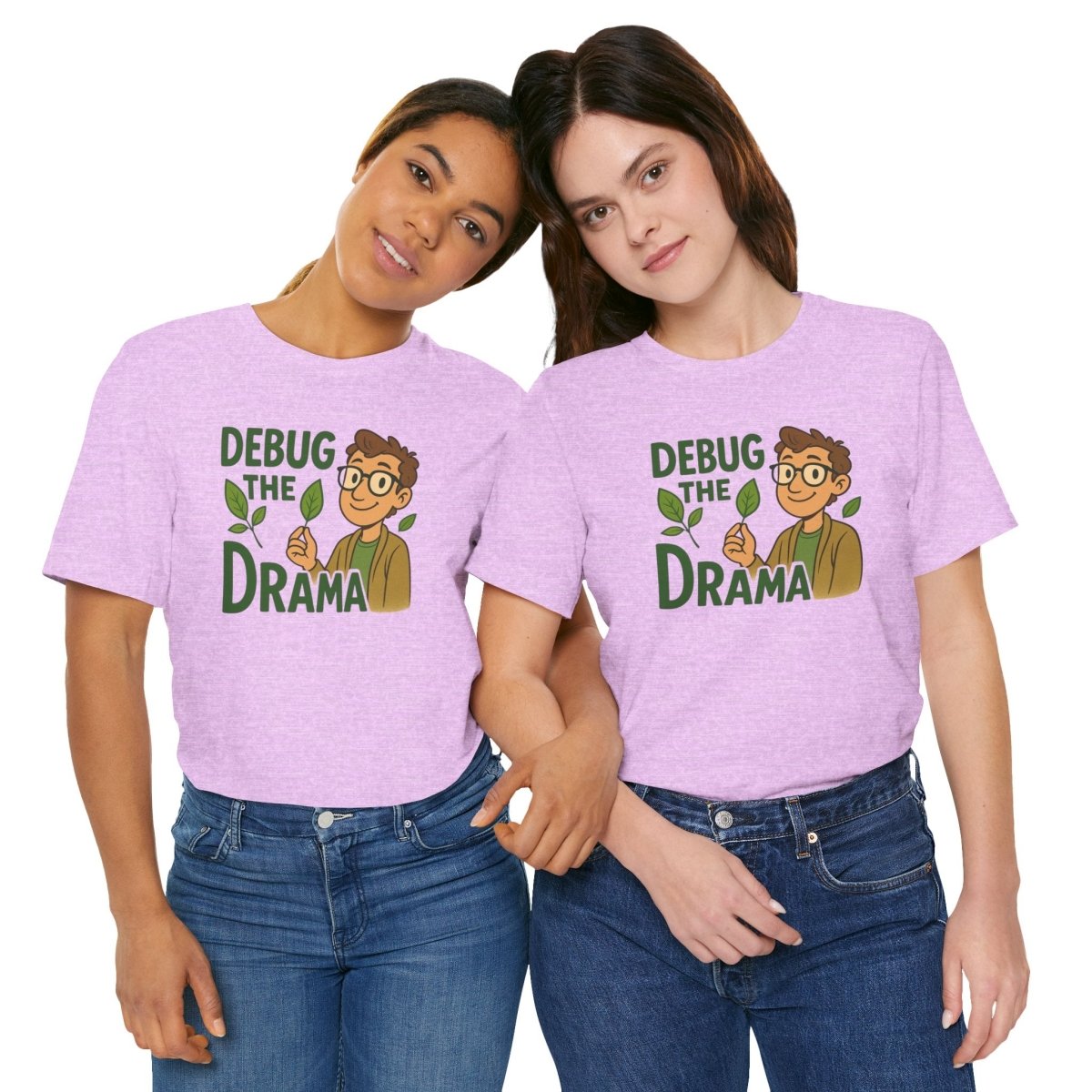 "Debug the Drama" Unisex Short Sleeve Tee, Funny Graphic Tee, Casual Wear, Eco - Friendly Tee, Gift for Plant Lovers, Gift for Friends - MINDSet Collection - AI Tee Hero
