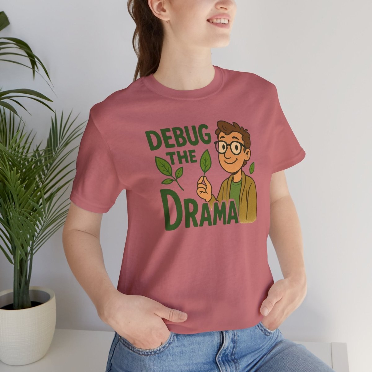 "Debug the Drama" Unisex Short Sleeve Tee, Funny Graphic Tee, Casual Wear, Eco - Friendly Tee, Gift for Plant Lovers, Gift for Friends - MINDSet Collection - AI Tee Hero