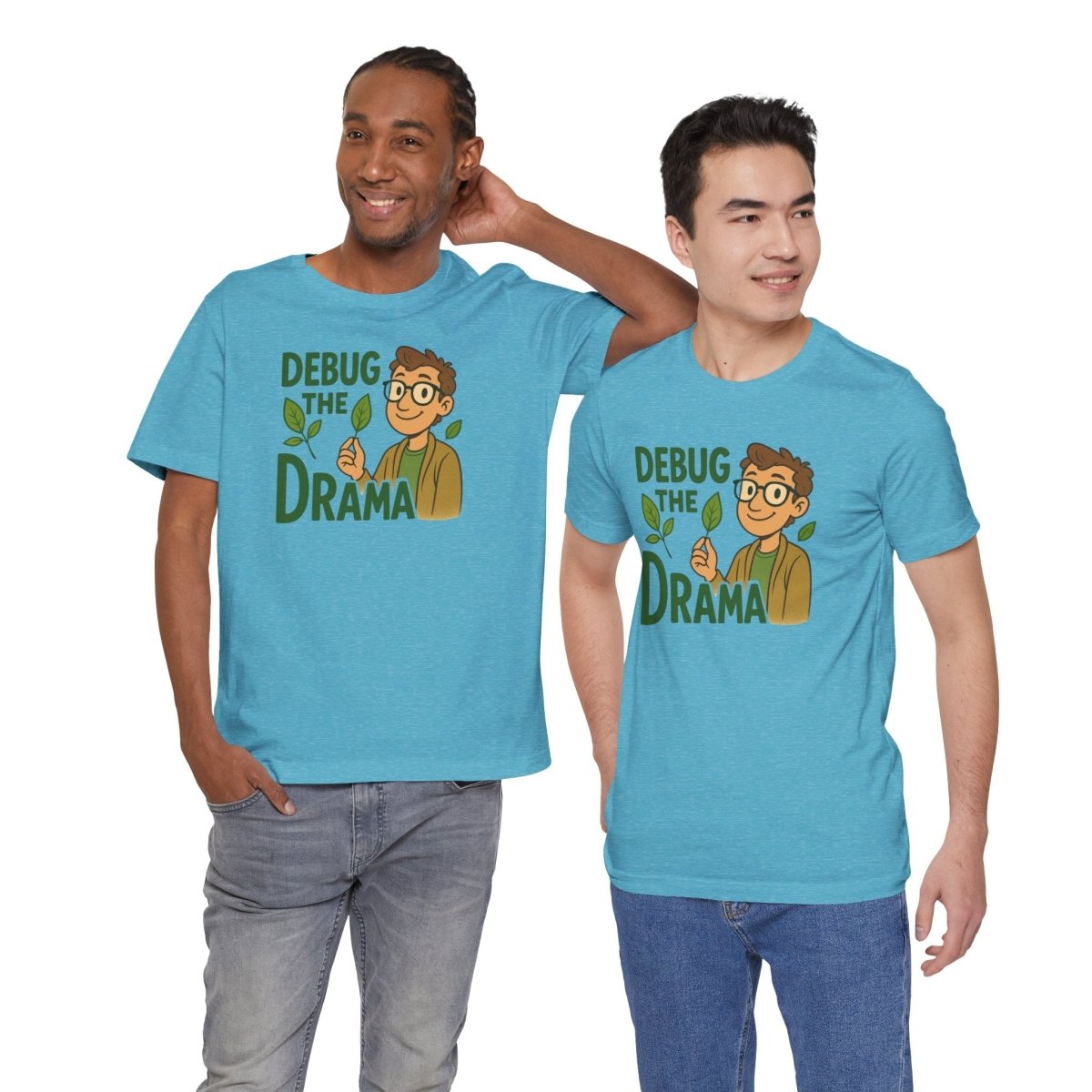 "Debug the Drama" Unisex Short Sleeve Tee, Funny Graphic Tee, Casual Wear, Eco - Friendly Tee, Gift for Plant Lovers, Gift for Friends - MINDSet Collection - AI Tee Hero