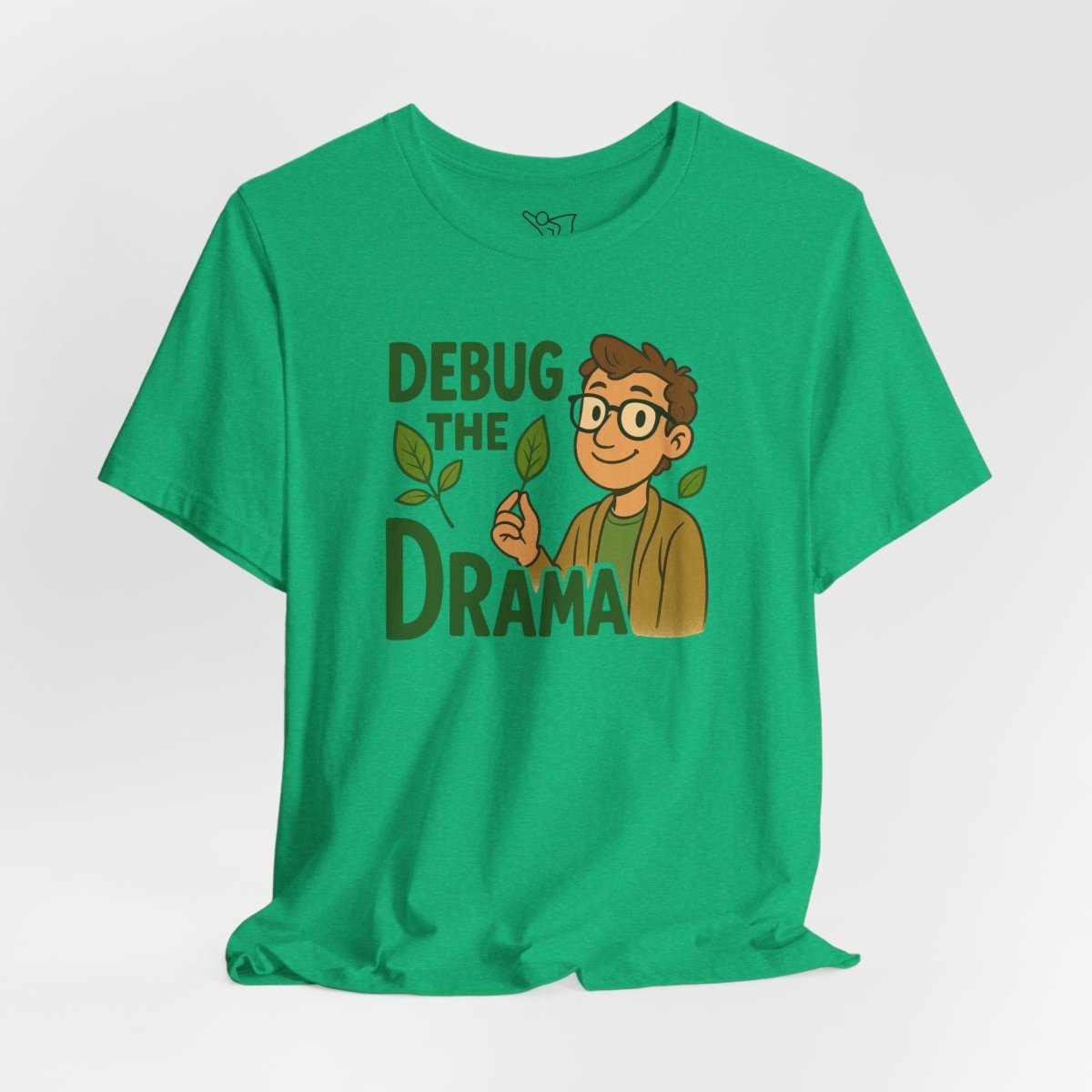 "Debug the Drama" Unisex Short Sleeve Tee, Funny Graphic Tee, Casual Wear, Eco - Friendly Tee, Gift for Plant Lovers, Gift for Friends - MINDSet Collection - AI Tee Hero