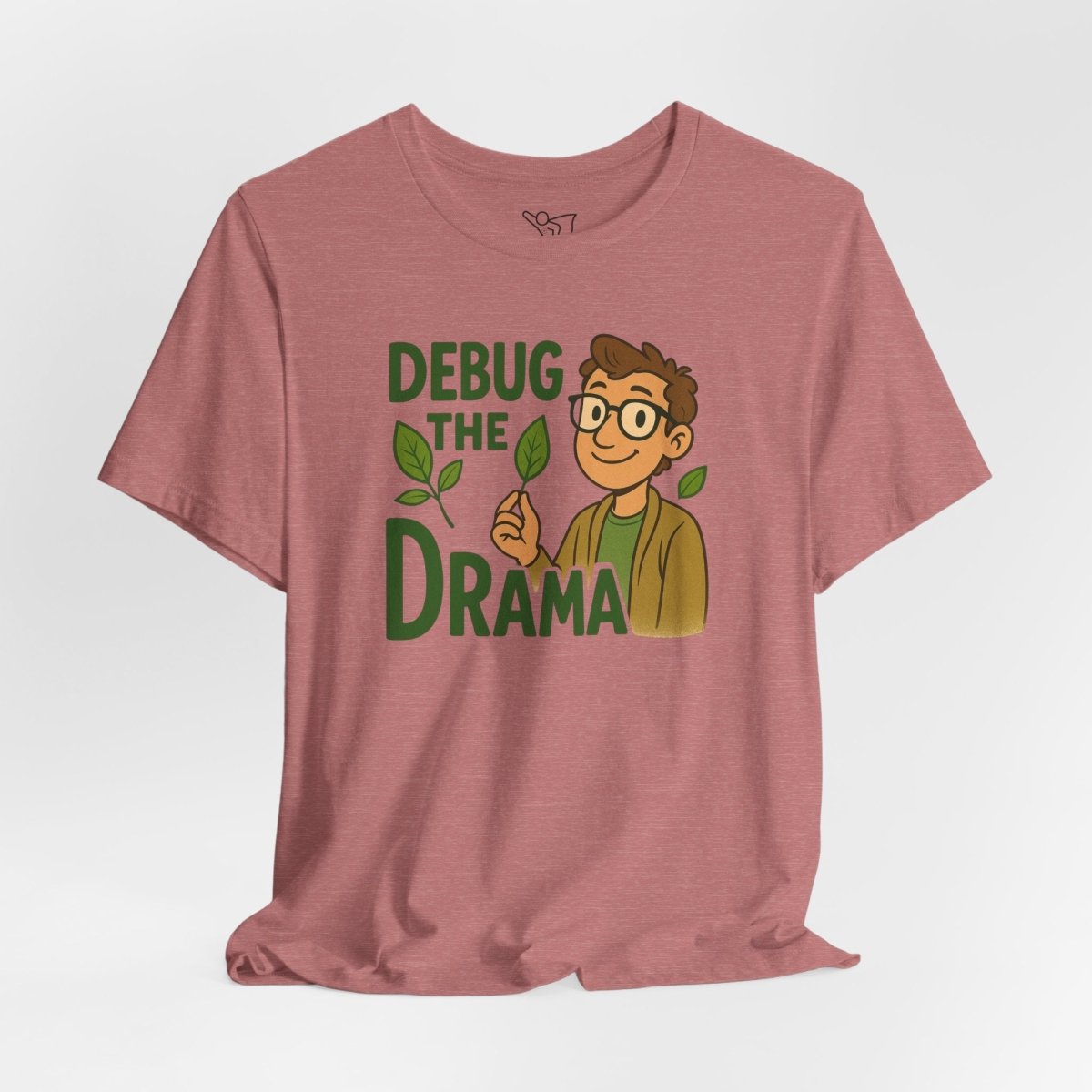 "Debug the Drama" Unisex Short Sleeve Tee, Funny Graphic Tee, Casual Wear, Eco - Friendly Tee, Gift for Plant Lovers, Gift for Friends - MINDSet Collection - AI Tee Hero