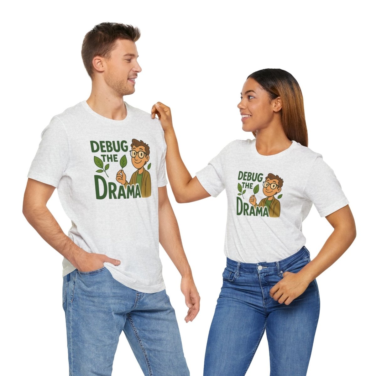 "Debug the Drama" Unisex Short Sleeve Tee, Funny Graphic Tee, Casual Wear, Eco - Friendly Tee, Gift for Plant Lovers, Gift for Friends - MINDSet Collection - AI Tee Hero