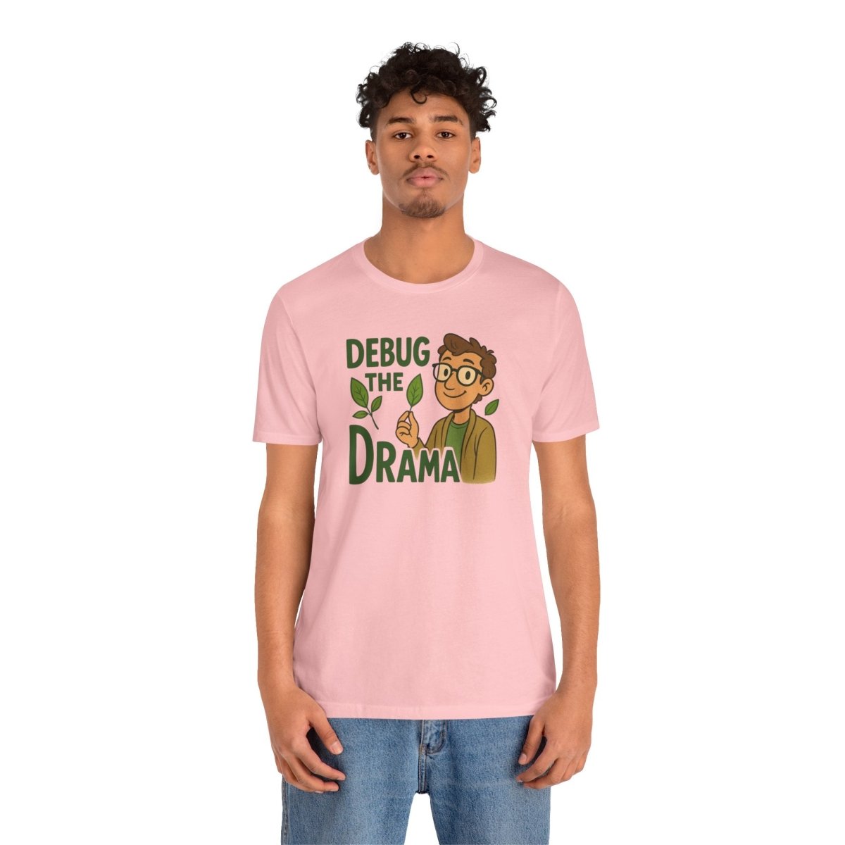 "Debug the Drama" Unisex Short Sleeve Tee, Funny Graphic Tee, Casual Wear, Eco - Friendly Tee, Gift for Plant Lovers, Gift for Friends - MINDSet Collection - AI Tee Hero