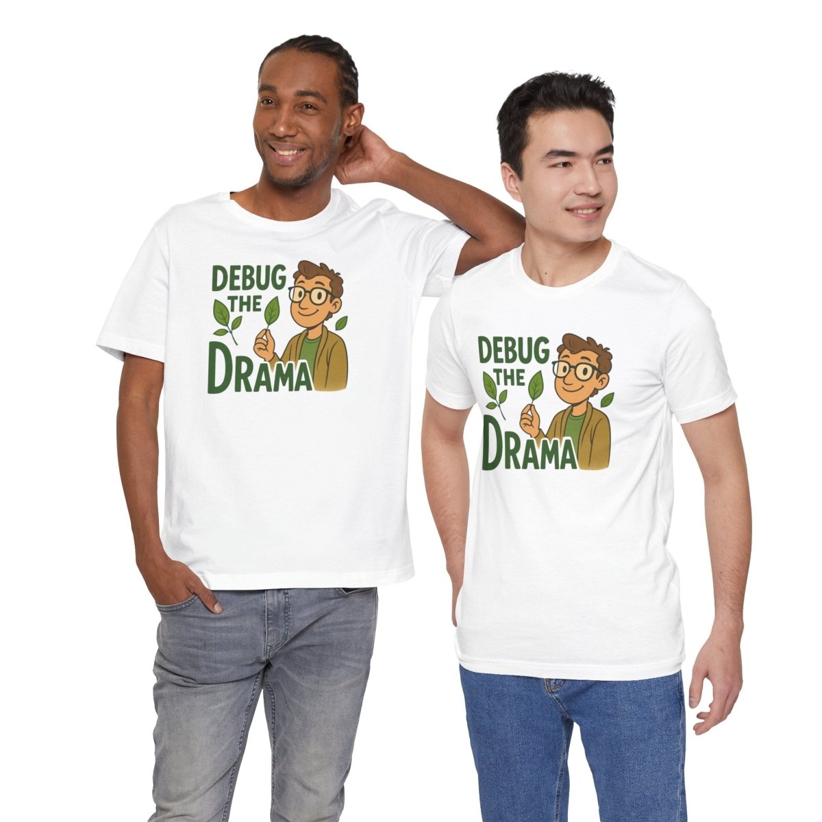 "Debug the Drama" Unisex Short Sleeve Tee, Funny Graphic Tee, Casual Wear, Eco - Friendly Tee, Gift for Plant Lovers, Gift for Friends - MINDSet Collection - AI Tee Hero