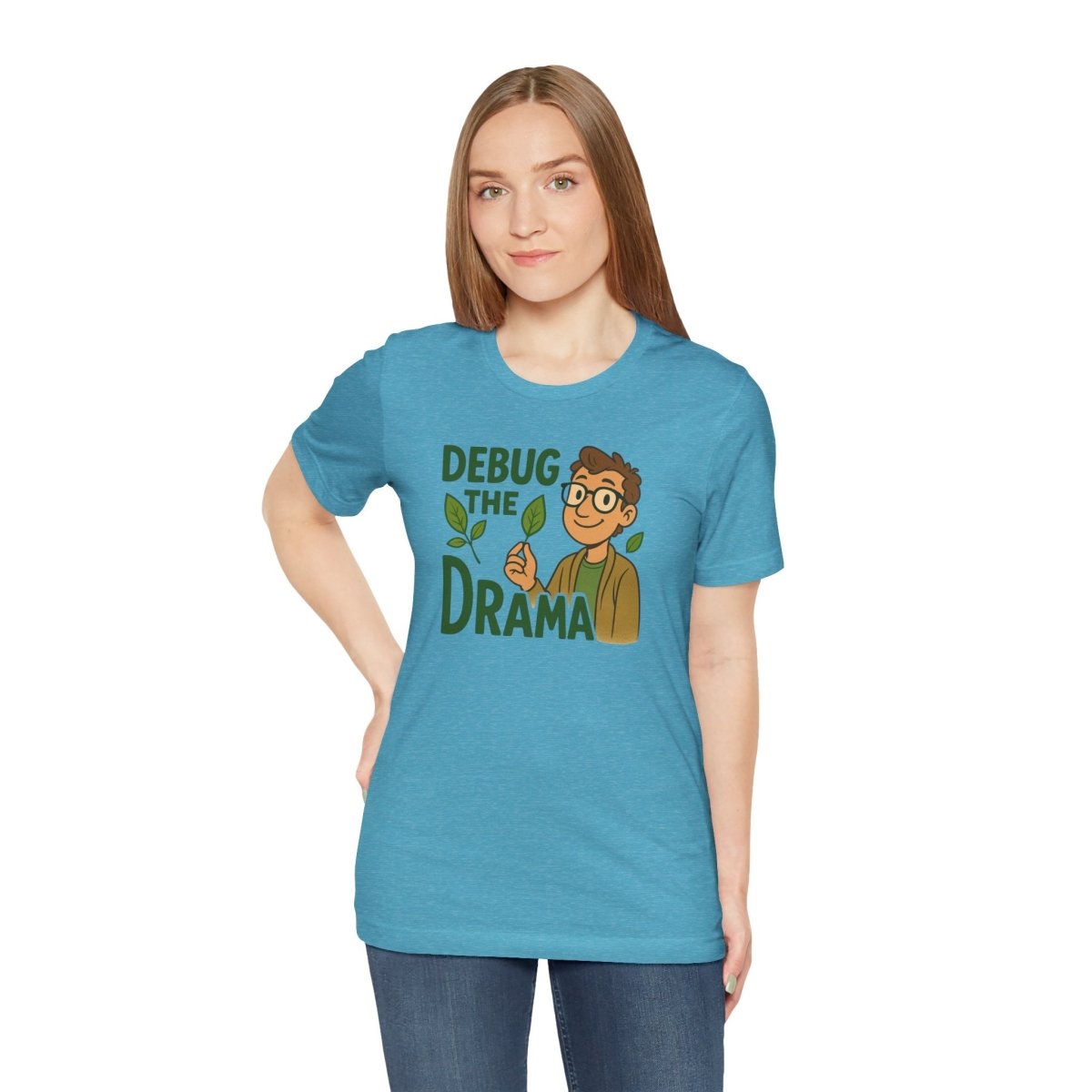"Debug the Drama" Unisex Short Sleeve Tee, Funny Graphic Tee, Casual Wear, Eco - Friendly Tee, Gift for Plant Lovers, Gift for Friends - MINDSet Collection - AI Tee Hero