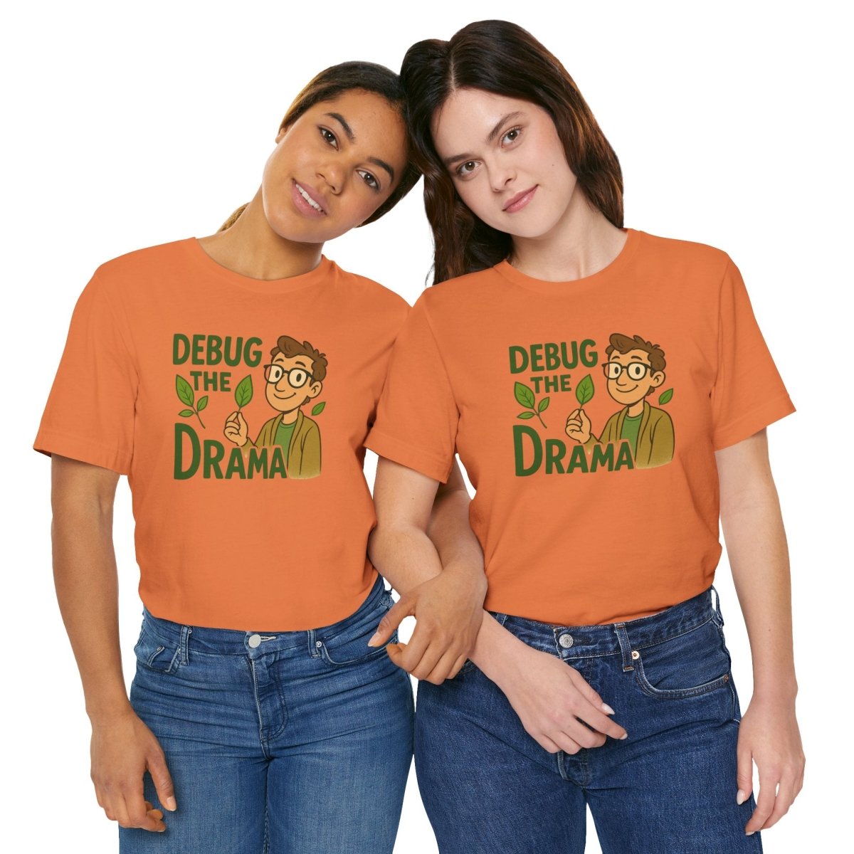 "Debug the Drama" Unisex Short Sleeve Tee, Funny Graphic Tee, Casual Wear, Eco - Friendly Tee, Gift for Plant Lovers, Gift for Friends - MINDSet Collection - AI Tee Hero