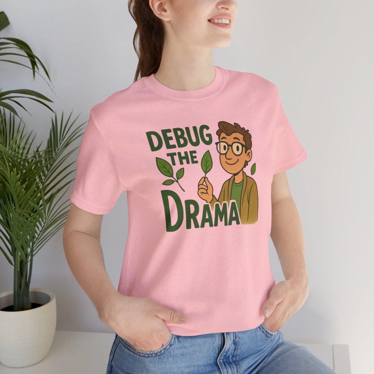 "Debug the Drama" Unisex Short Sleeve Tee, Funny Graphic Tee, Casual Wear, Eco - Friendly Tee, Gift for Plant Lovers, Gift for Friends - MINDSet Collection - AI Tee Hero