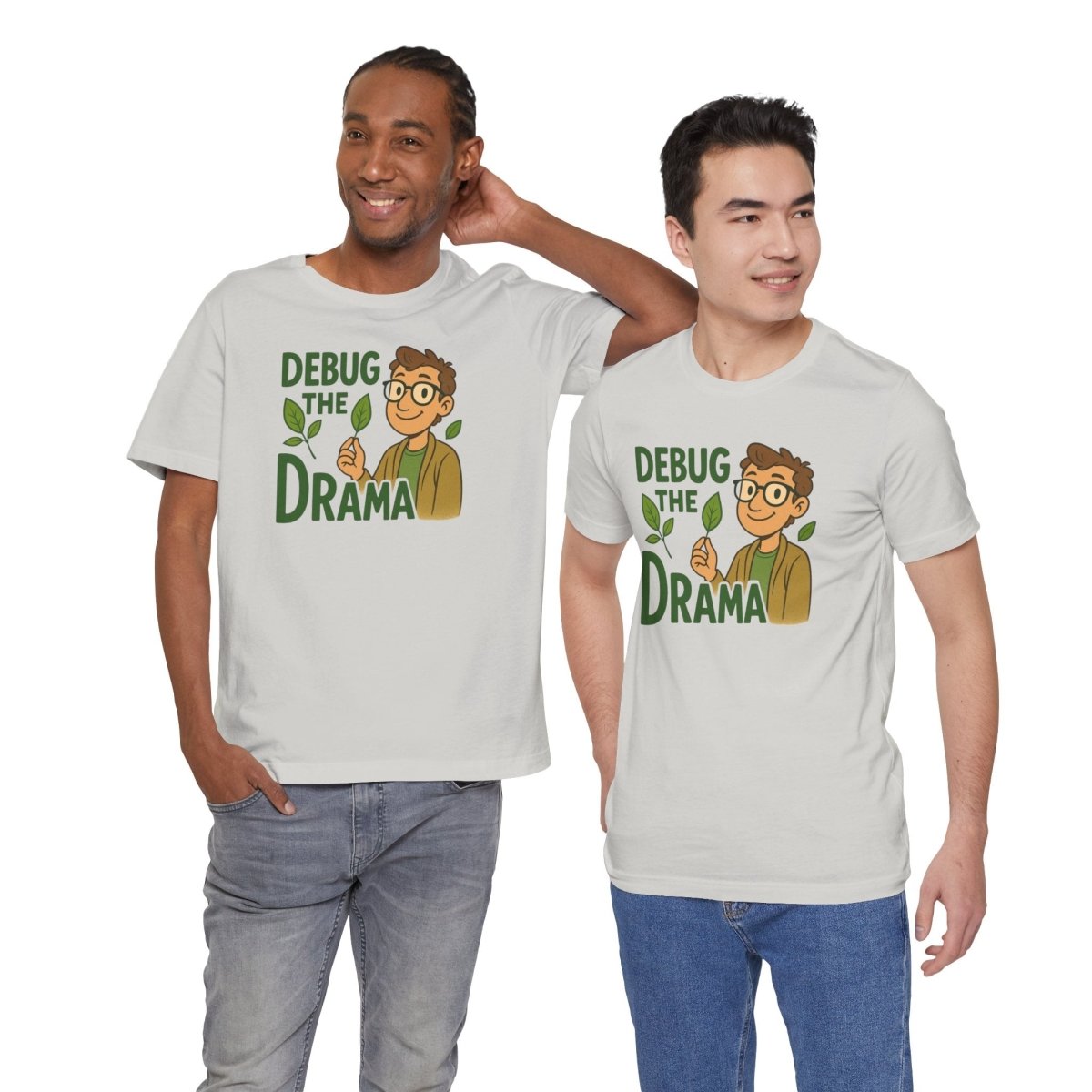 "Debug the Drama" Unisex Short Sleeve Tee, Funny Graphic Tee, Casual Wear, Eco - Friendly Tee, Gift for Plant Lovers, Gift for Friends - MINDSet Collection - AI Tee Hero