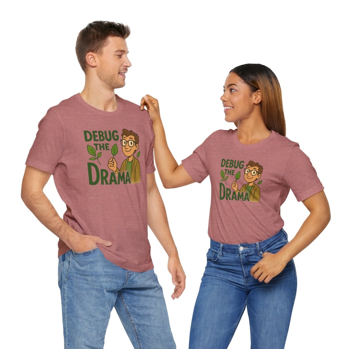 "Debug the Drama" Unisex Short Sleeve Tee, Funny Graphic Tee, Casual Wear, Eco - Friendly Tee, Gift for Plant Lovers, Gift for Friends - MINDSet Collection - AI Tee Hero