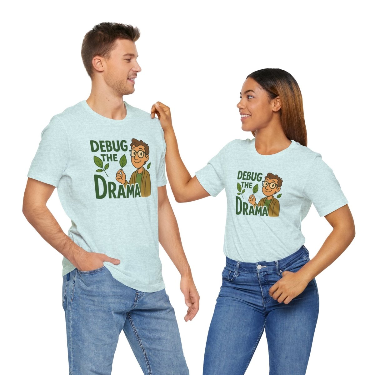 "Debug the Drama" Unisex Short Sleeve Tee, Funny Graphic Tee, Casual Wear, Eco - Friendly Tee, Gift for Plant Lovers, Gift for Friends - MINDSet Collection - AI Tee Hero