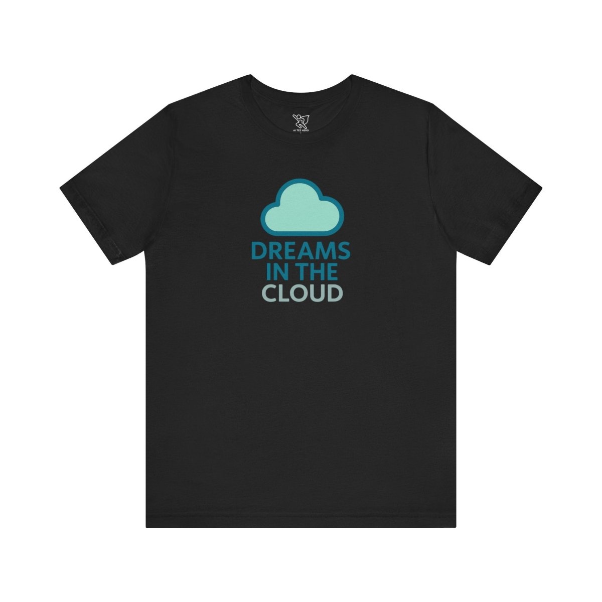 "Dreams in the Cloud" Unisex Tee, Cozy Cloud T-Shirt, Motivational Short Sleeve Shirt, Birthday Gift, Dreamy Casual Wear - AI Tee Hero