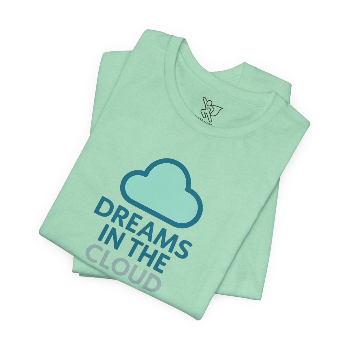 "Dreams in the Cloud" Unisex Tee, Cozy Cloud T-Shirt, Motivational Short Sleeve Shirt, Birthday Gift, Dreamy Casual Wear - AI Tee Hero