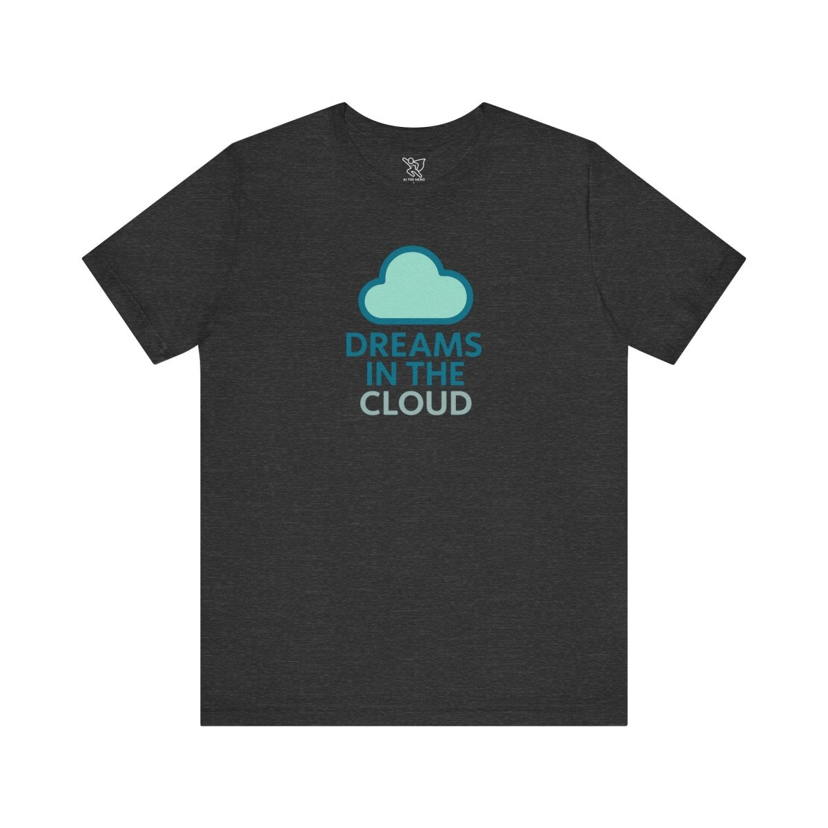 "Dreams in the Cloud" Unisex Tee, Cozy Cloud T-Shirt, Motivational Short Sleeve Shirt, Birthday Gift, Dreamy Casual Wear - AI Tee Hero