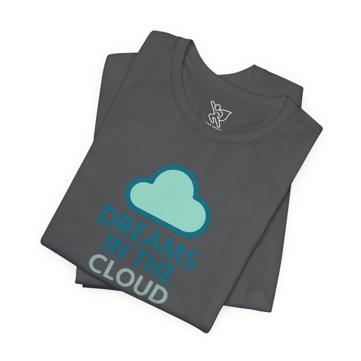 "Dreams in the Cloud" Unisex Tee, Cozy Cloud T-Shirt, Motivational Short Sleeve Shirt, Birthday Gift, Dreamy Casual Wear - AI Tee Hero