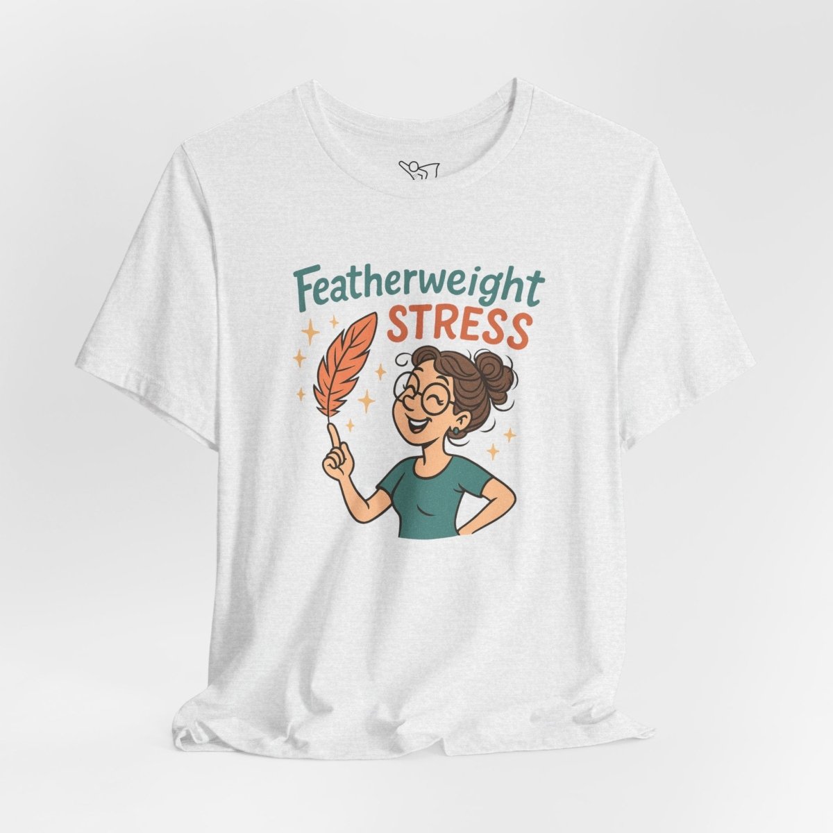 "Featherweight Stress" Unisex Tee, Funny Graphic T-Shirt, Relaxation Shirt, Gift for Mental Health Awareness, Cute Casual Wear - MINDSet Collection - AI Tee Hero