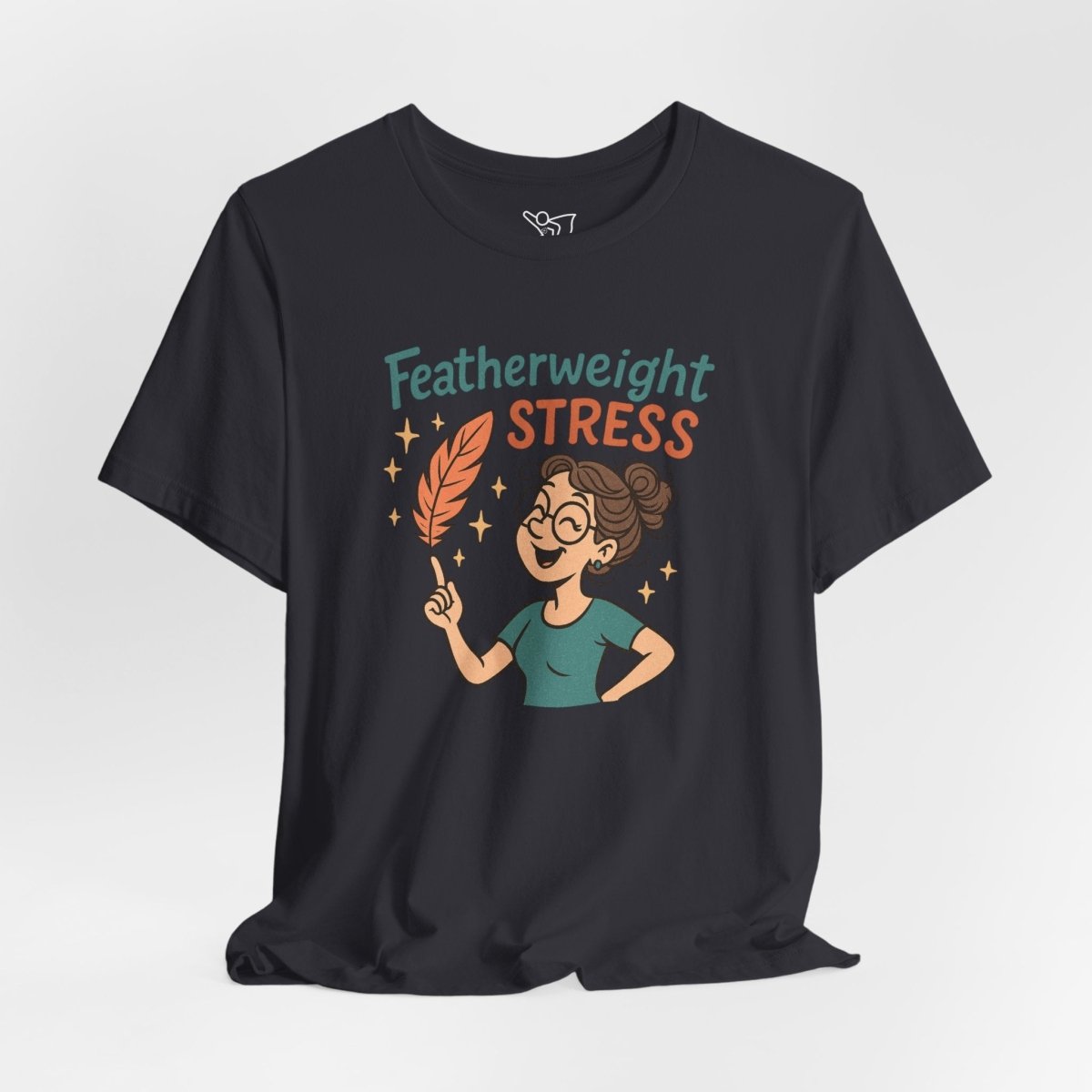 "Featherweight Stress" Unisex Tee, Funny Graphic T-Shirt, Relaxation Shirt, Gift for Mental Health Awareness, Cute Casual Wear - MINDSet Collection - AI Tee Hero