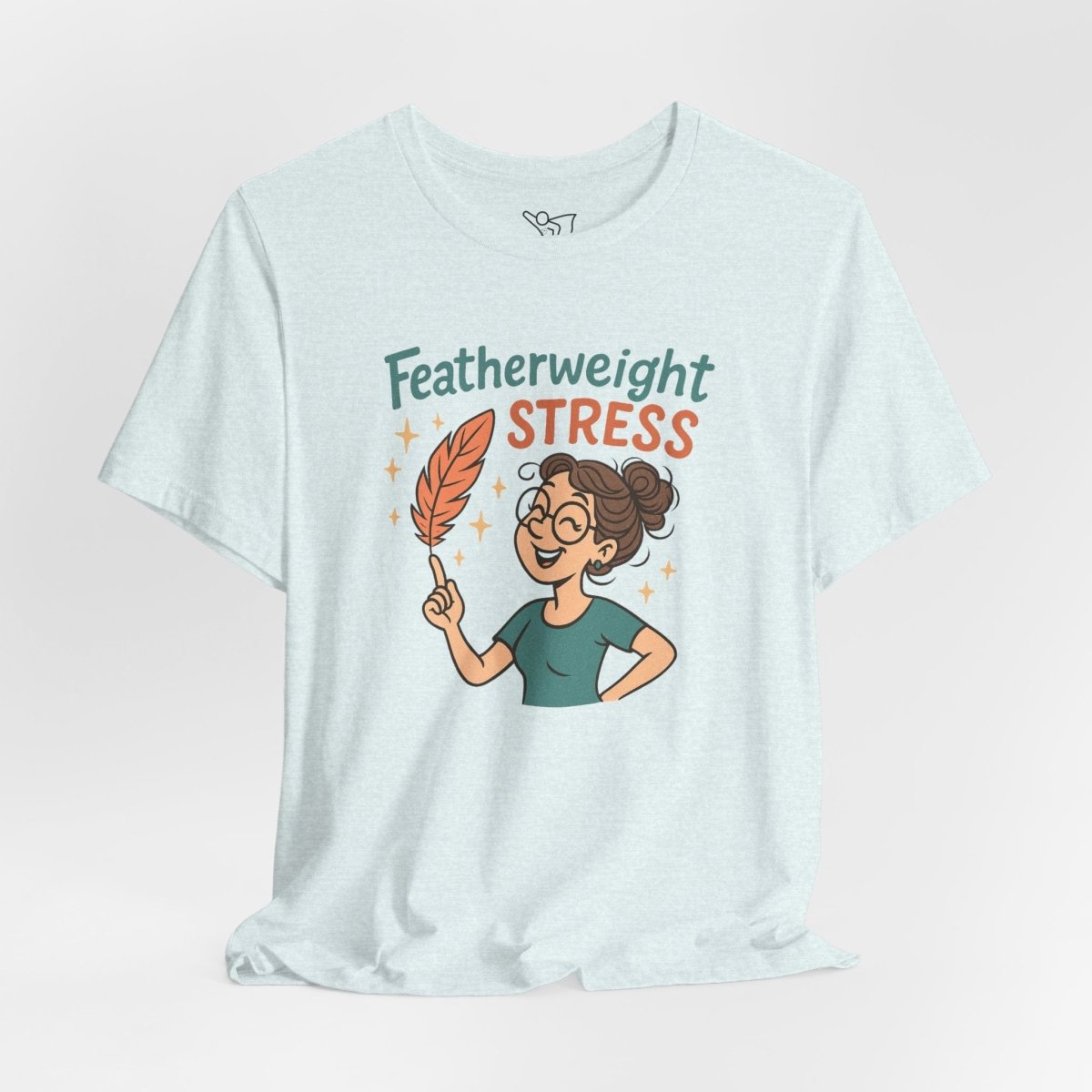 "Featherweight Stress" Unisex Tee, Funny Graphic T-Shirt, Relaxation Shirt, Gift for Mental Health Awareness, Cute Casual Wear - MINDSet Collection - AI Tee Hero