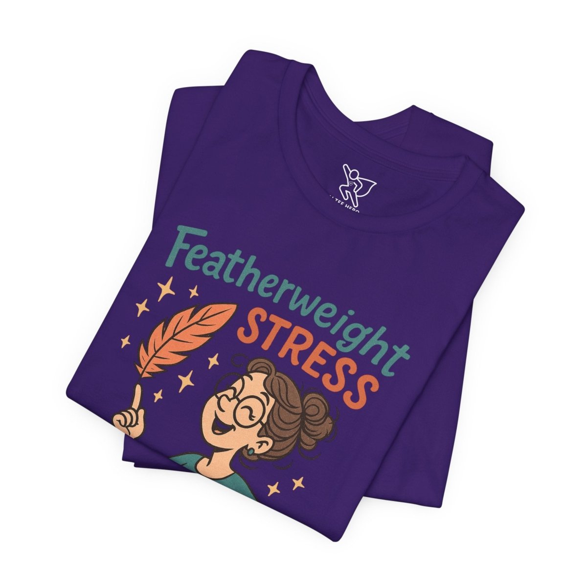"Featherweight Stress" Unisex Tee, Funny Graphic T-Shirt, Relaxation Shirt, Gift for Mental Health Awareness, Cute Casual Wear - MINDSet Collection - AI Tee Hero