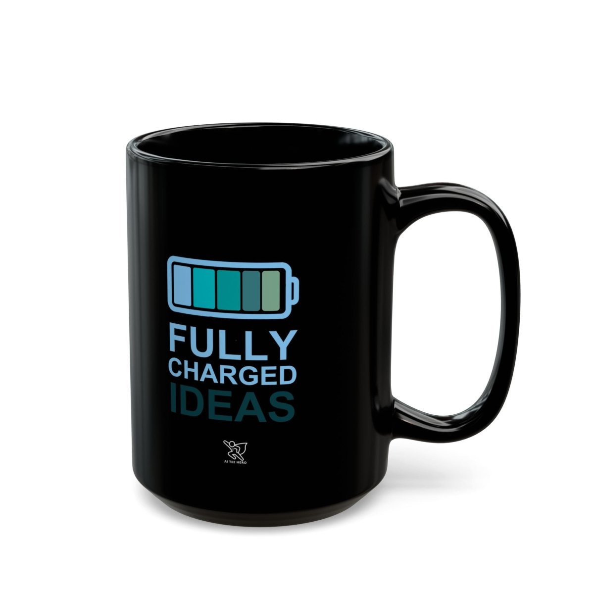 "Fully Charged Ideas" Black Coffee Mug | Motivational Office Gift, Inspirational Drinkware, Funny Mug for Creatives, Gift for Writers - AI Tee Hero